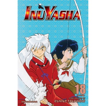 Inu Yasha Vol. 18 - Rumiko Takahashi Inu Yasha Vol. 18 - Rumiko Takahashi