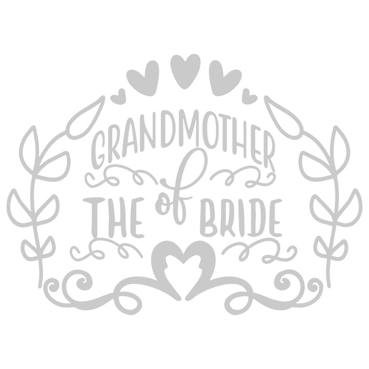 Sticker decorativ pentru perete, Grandma of the bride, 50x30cm, alb