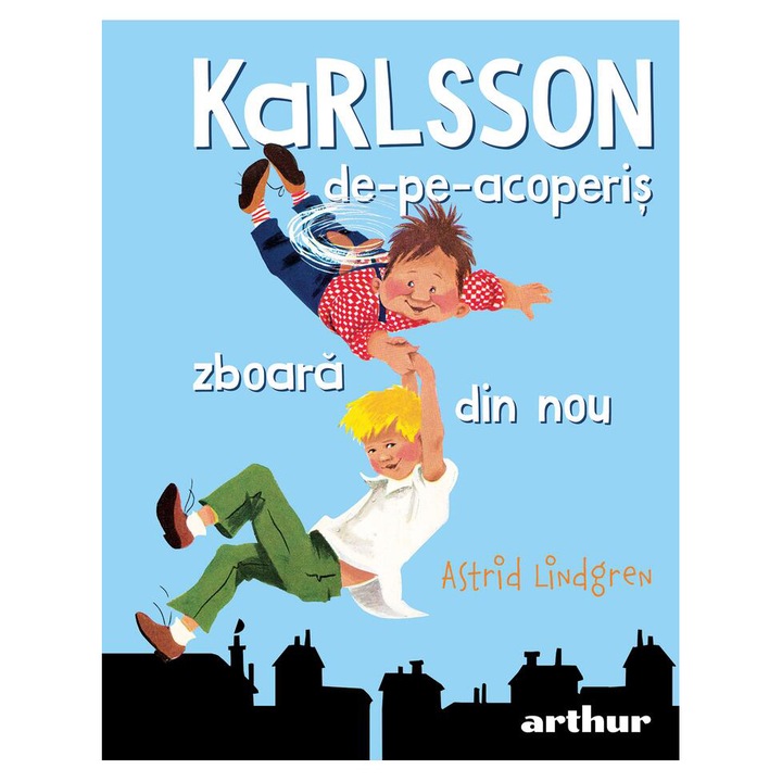 Karlsson de pe acoperis zboara din nou, Astrid Lindgren