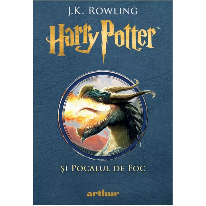 Harry Potter si pocalul de foc, Rowling J.K.