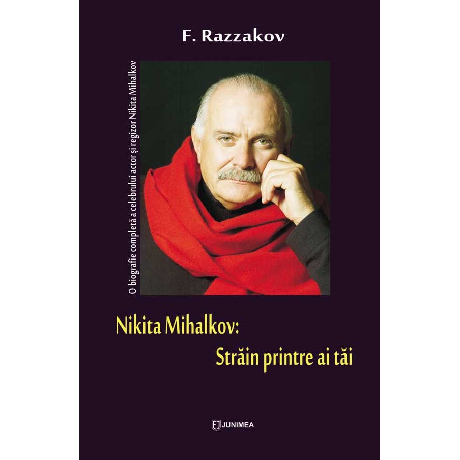 Nikita Mihalkov: Strain printre ai tai - F. Razzakov