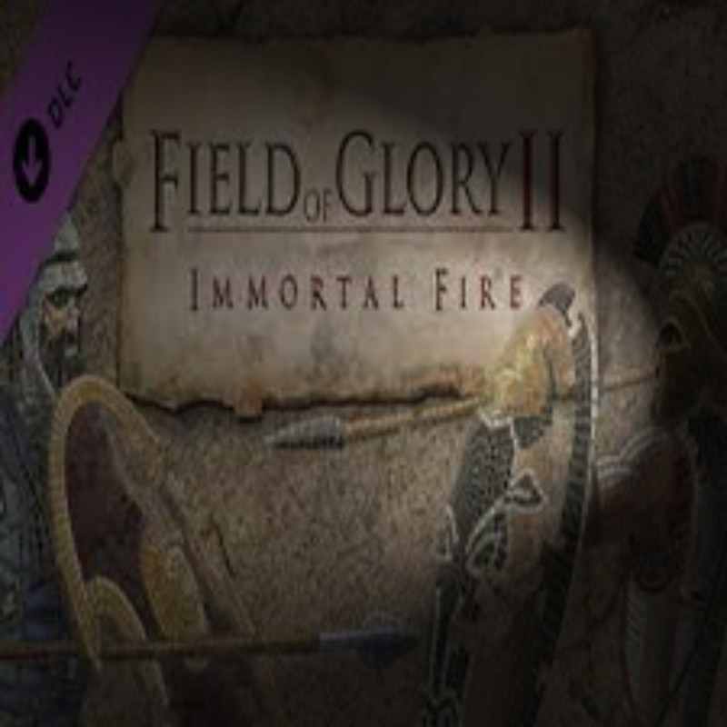 Joc Field of Glory II Immortal Fire, cod de activare Steam pentru PC