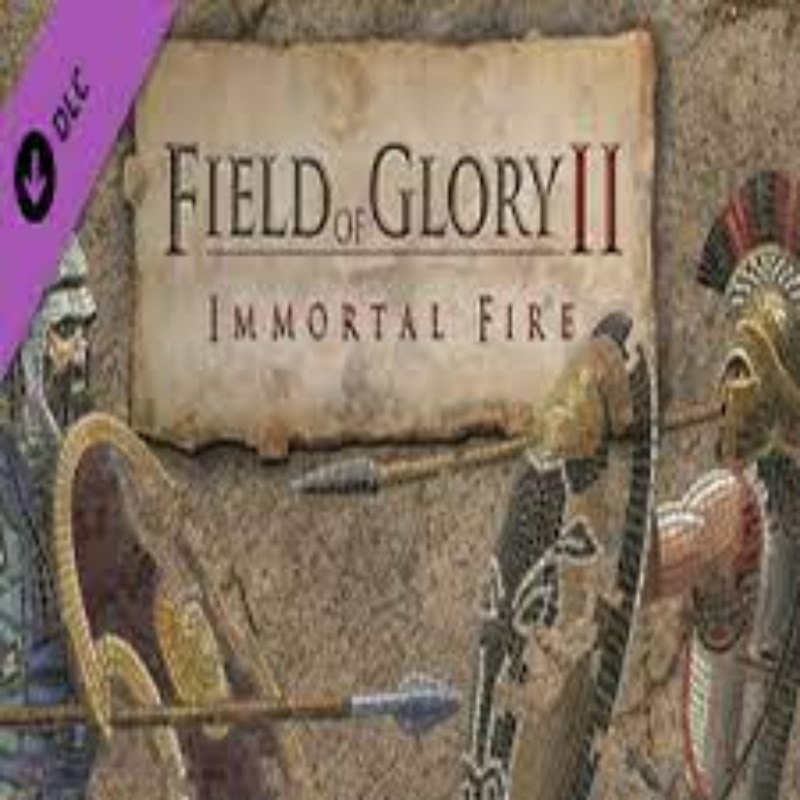 Joc Field of Glory II Immortal Fire, cod de activare Steam pentru PC