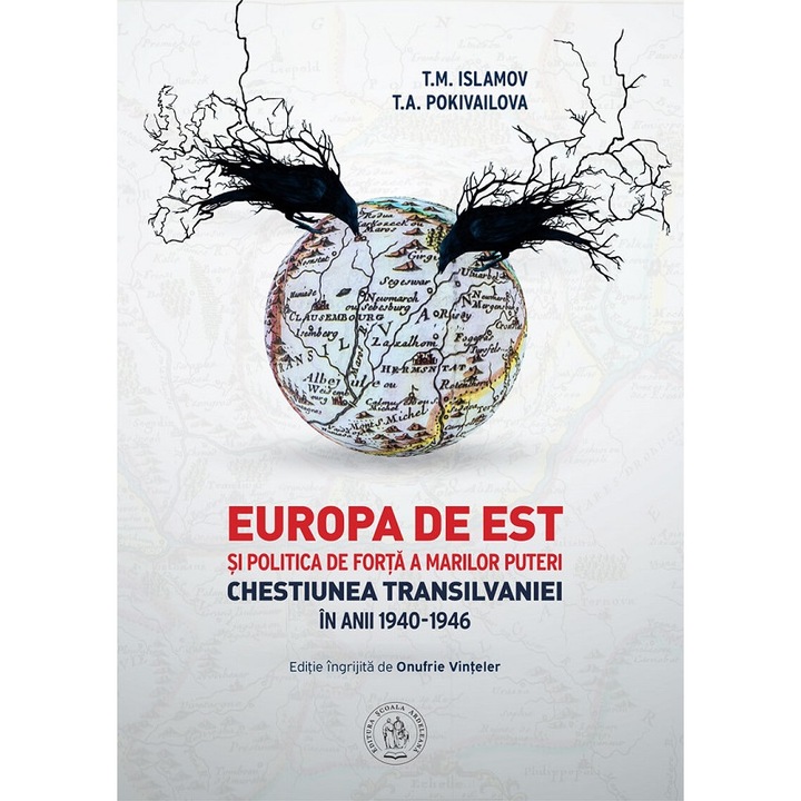 Europa De Est Si Politica De Forta A Marilor Puteri - T.m. Islamov, T.a. Pokivailova