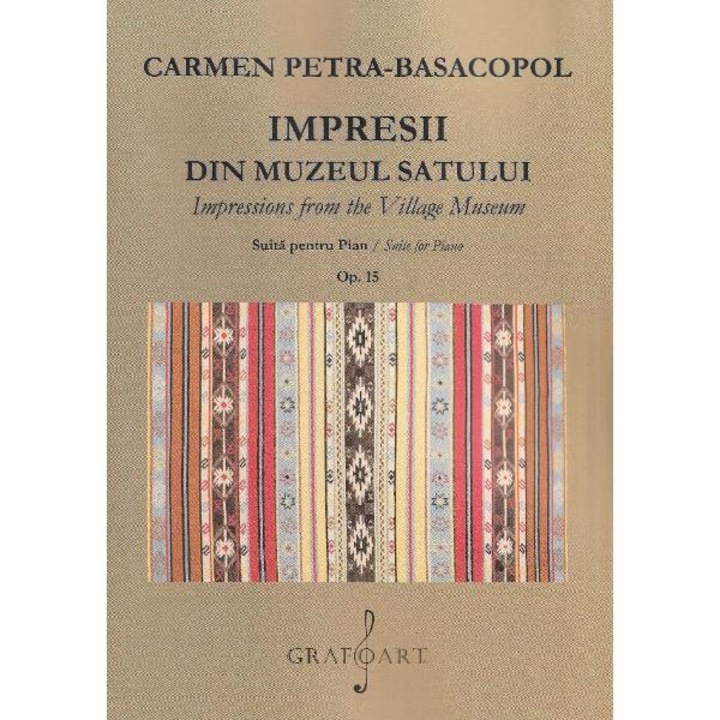 Impresii Din Muzeul Satului. Suita Pentru Pian - Carmen Petra-basacopol