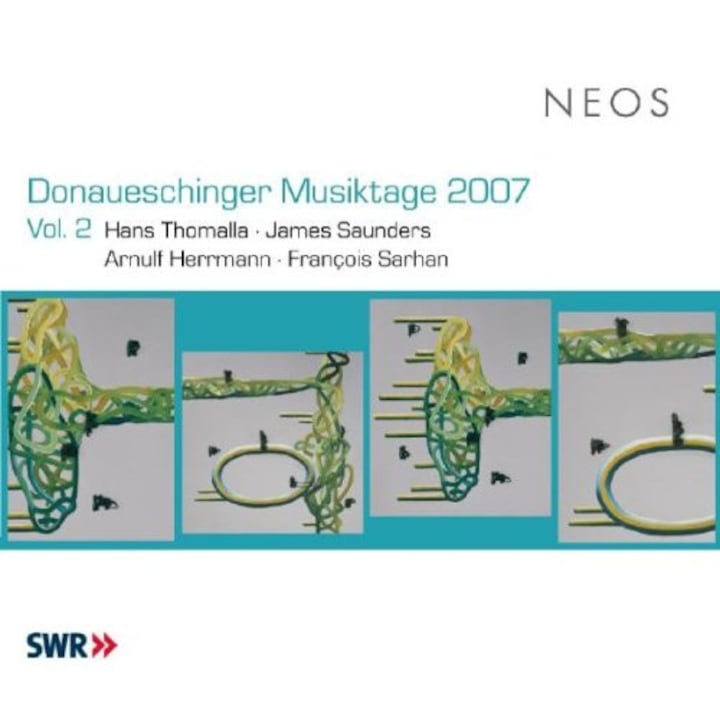 Herrmann, Arnulf / Sarhan, François / Saunders, James / Thomalla, Hans - Donaueschinger Musiktage 2007 Vol.2 SACD