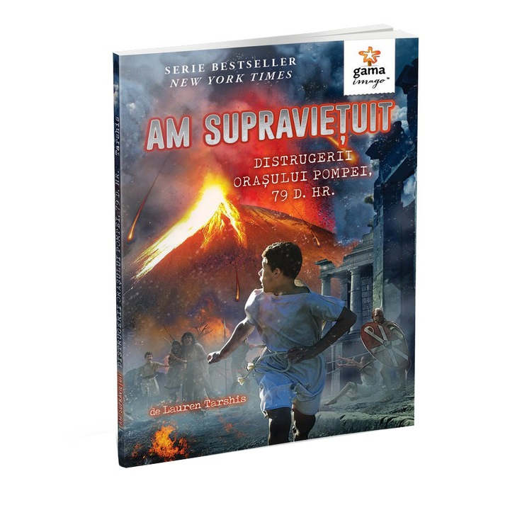 Túléltem Pompei városának pusztítását, i.sz. 79-ben. (Román nyelvű kiadás)