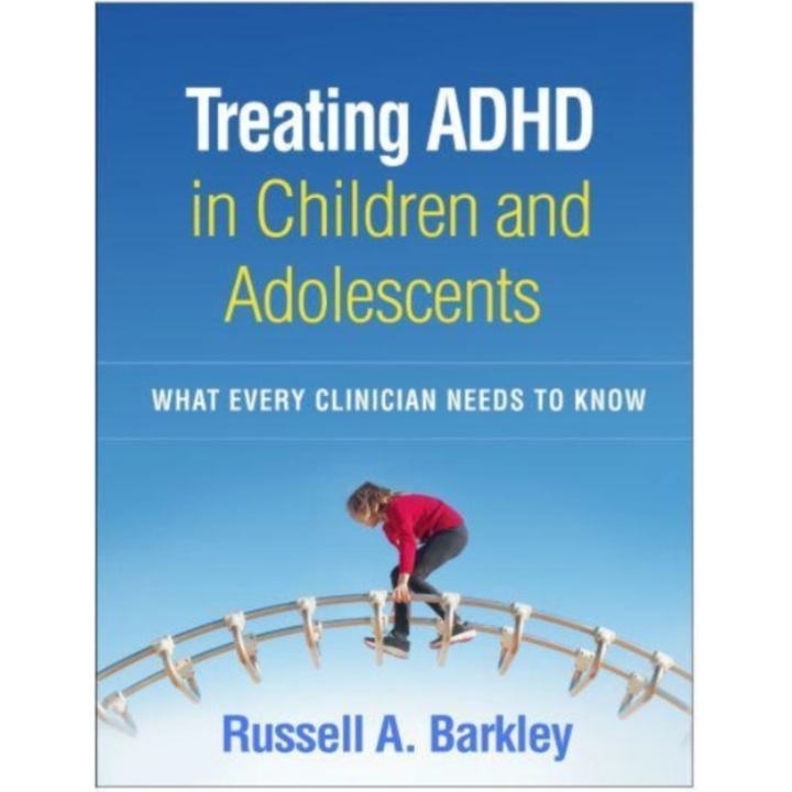 Treating ADHD in Children and Adolescents de Russell A. Barkley
