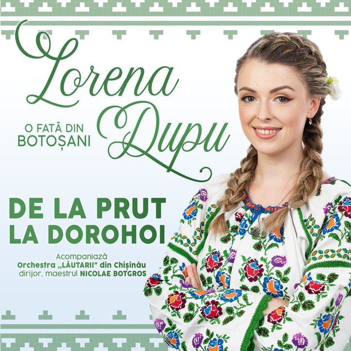 Lorena Dupu - De la Prut la Dorohoi