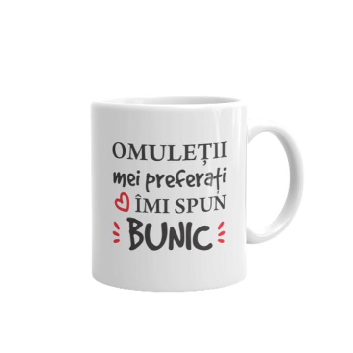 Cana personalizata Omuletii mei preferati imi spun Bunic Ceramica 330ml