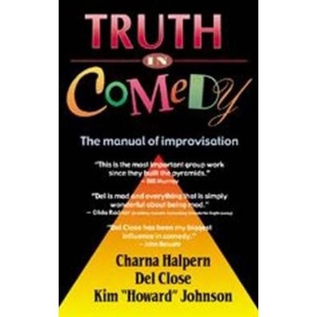 Truth in Comedy Truth in Comedy