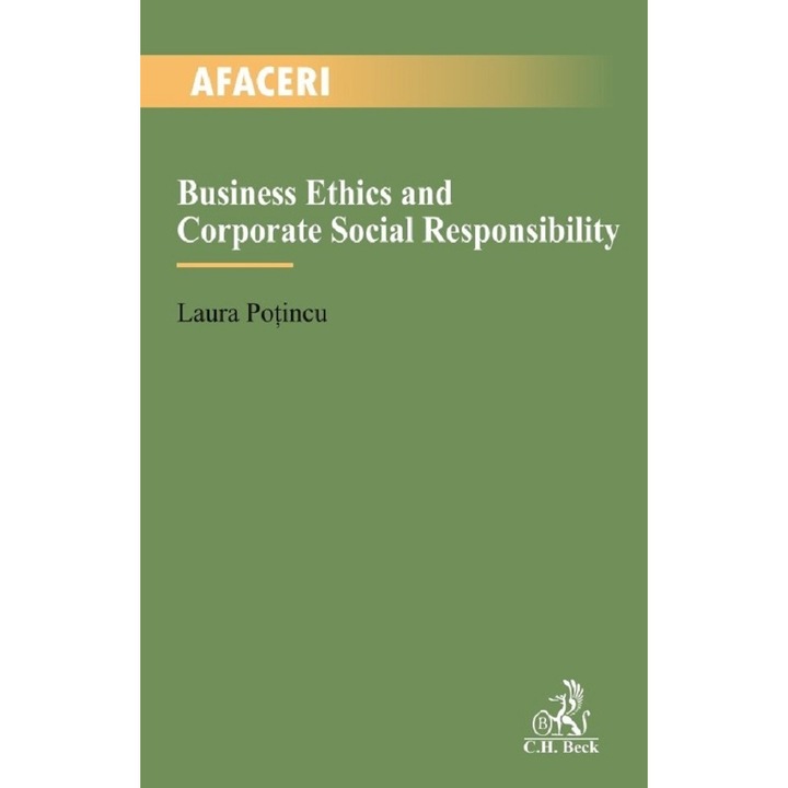 Business Ethics And Corporate Social Responsibility - Laura Potincu