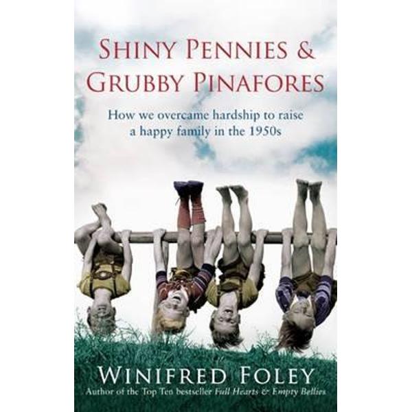 Shiny Pennies and Grubby Pinafores