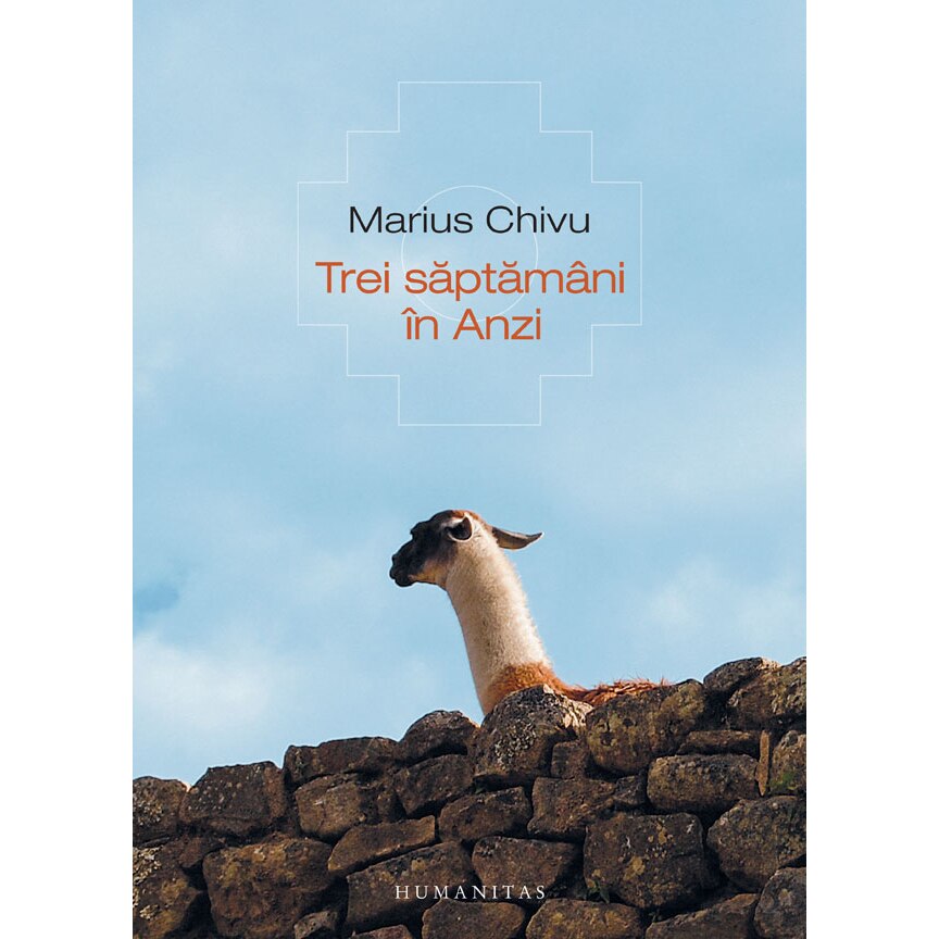 Trei Saptamani in Anzi - Marius Chivu