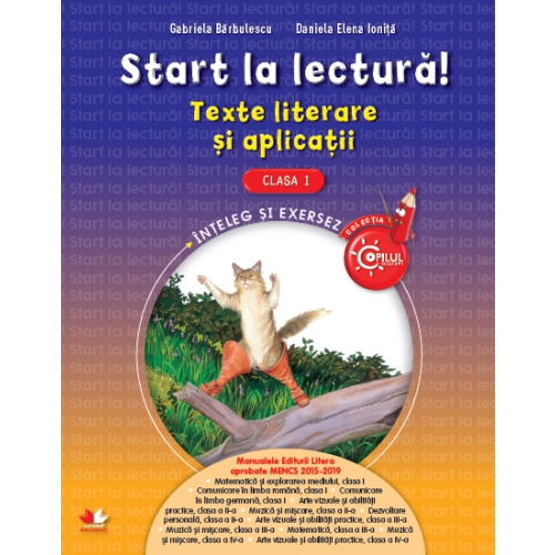 Start la Lectura. Teste Literare si Aplicatii. Clasa I