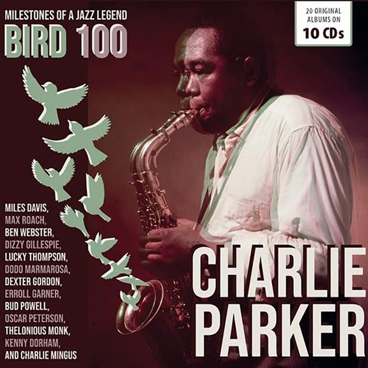 Charlie Parker - Bird 100 / Milestones Of A Jazz Legend 10CD