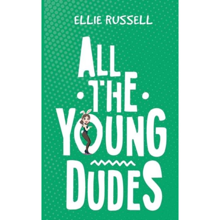 All the Young Dudes de Ellie Russell