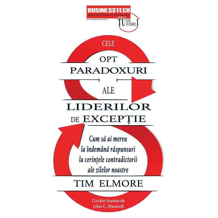Cele 8 paradoxuri ale liderilor de exceptie, Tim Elmore