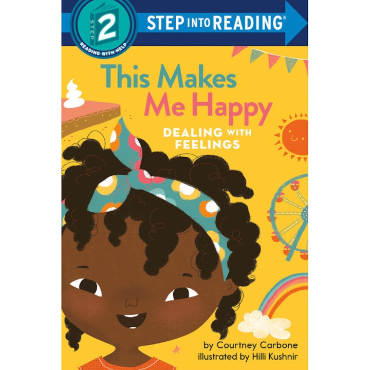 This Makes Me Happy: Dealing with Feelings de Courtney Carbone