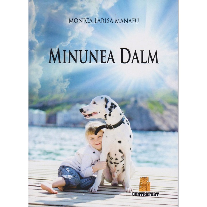 Minunea dalm, Monica Larisa Manafu