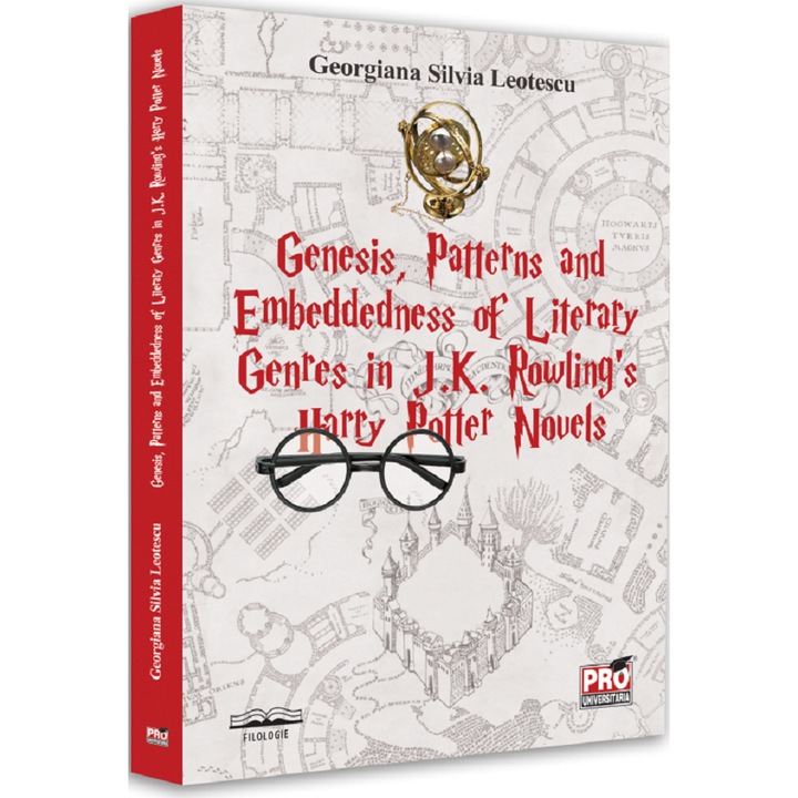 Genesis, patterns and embeddedness of literary genres in J.K. Rowling's Harry Potter novels, Georgiana Silvia Leotescu