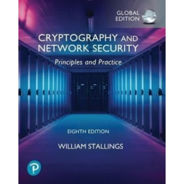 Cryptography and Network Security: Principles and Practice, Global Edition de William Stallings