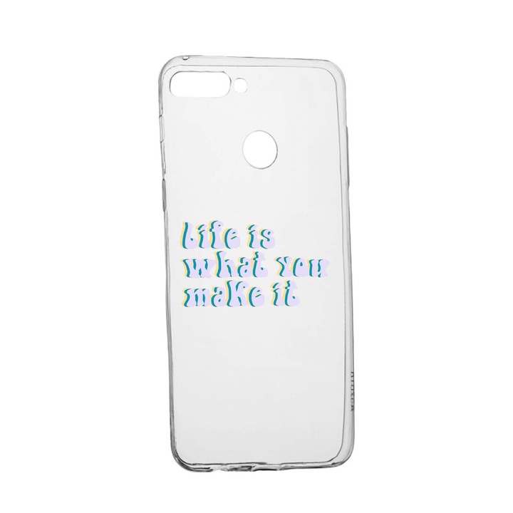 Силиконов калъф Unique за Huawei Y6 2018 / Honor 7A, Life is What You Make It, Transparent TR 491