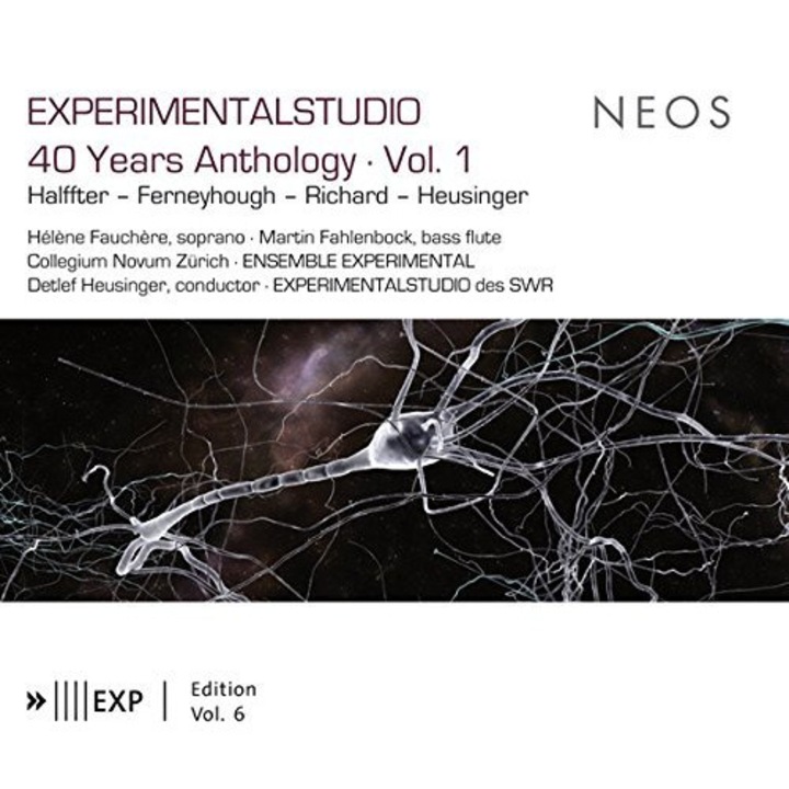 Cristobal Halffter, Brian Ferneyhough, Andre Richard, Detlef Heusinger - Experimentalstudio 40 Years Anthology Vol.1 SACD