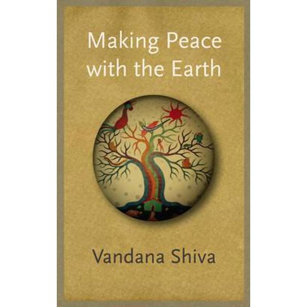 Making Peace with the Earth