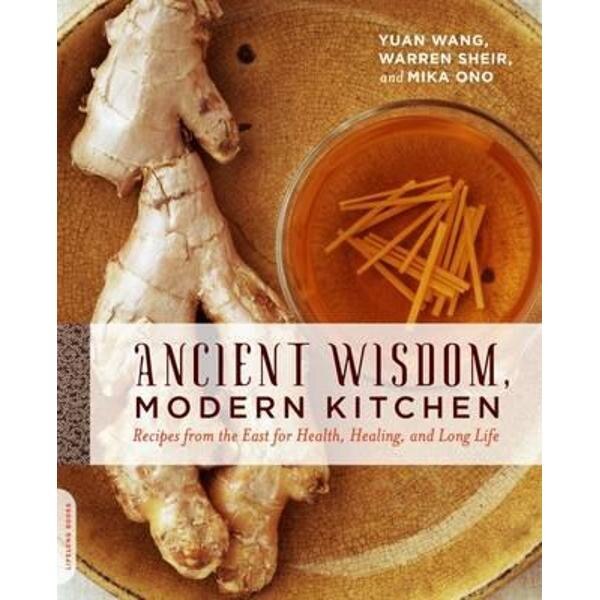 Ancient Wisdom, Modern Kitchen