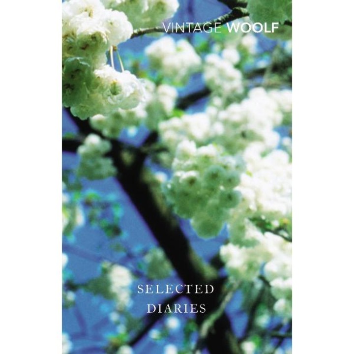 Selected Diaries - Virginia Woolf