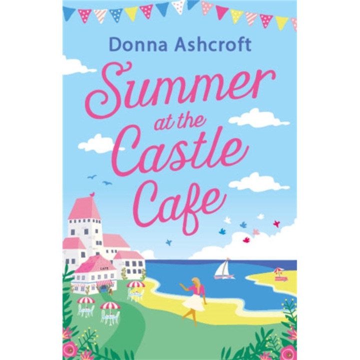 Summer at the Castle Cafe de Donna Ashcroft