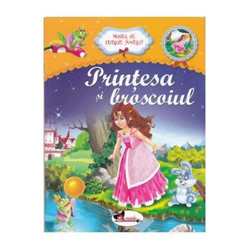 Povesti cu Zane. Printesa si Broscoiul