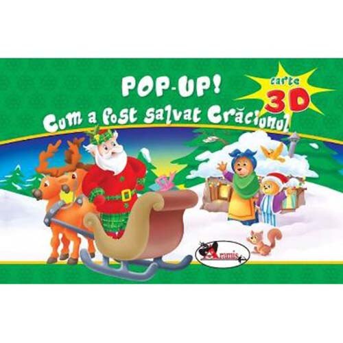 Cum a fost Salvat Craciunul. Pop Up