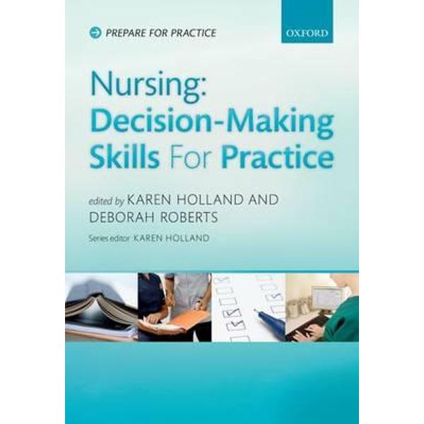Nursing Decisionmaking Skills for Practice eMAG.ro