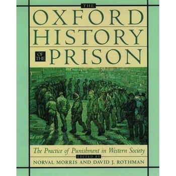 Oxford History of the Prison Oxford History of the Prison