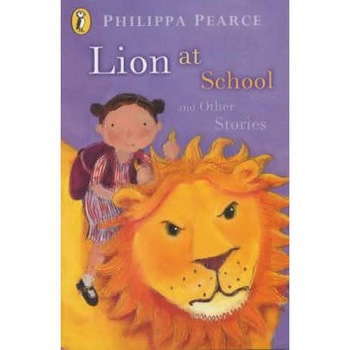 Lion at School and Other Stories Lion at School and Other Stories