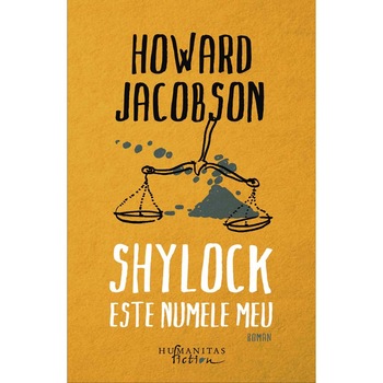 Shylock este numele meu - Howard Jacobson Shylock este numele meu - Howard Jacobson