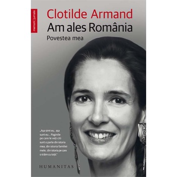 Am ales Romania - Clotilde Armand Am ales Romania - Clotilde Armand