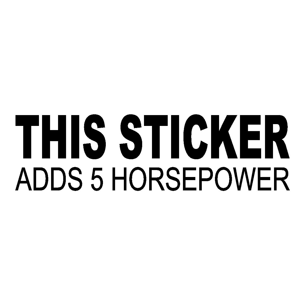 Sticker auto - This sticker adds 5 HP - Negru mat - 18 x 5 cm