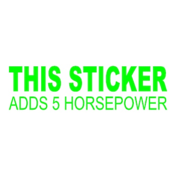 Sticker auto - This sticker adds 5 HP - Verde - 18 x 5 cm Sticker auto - This sticker adds 5 HP - Verde - 18 x 5 cm