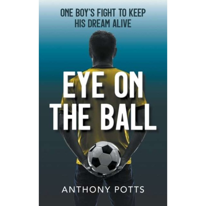 Eye on the Ball de Anthony Potts
