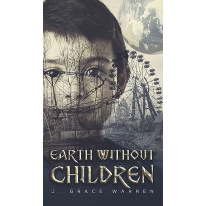 Earth Without Children de J. Grace Warren