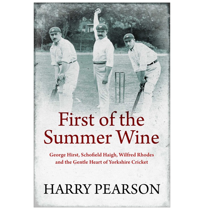 First of the Summer Wine de Harry Pearson