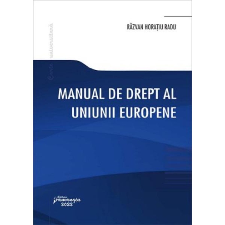Manual de drept al uniunii europene - razvan horatiu radu