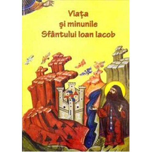 Viata si Minunile Sf.Ioan Iacob pentru Copii