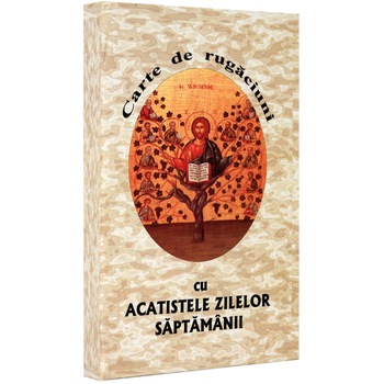Carte de rugaciuni cu acatistele Zilelor Saptamanii (Cartonata) Carte de rugaciuni cu acatistele Zilelor Saptamanii (Cartonata)