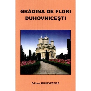 Gradina de Flori Duhovnicesti Gradina de Flori Duhovnicesti