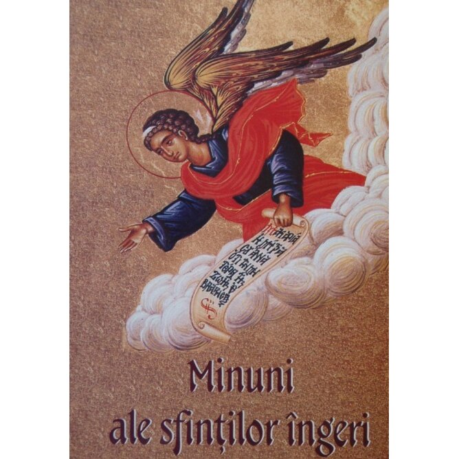 Minuni ale Sfintilor Ingeri