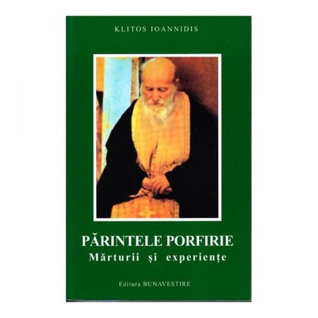 Parintele Porfirie Marturii Si Experiente Emag Ro